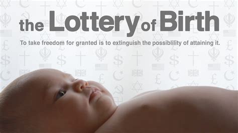 the lottery of birth